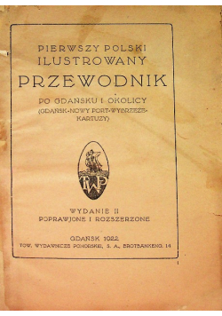 Pierwszy polski ilustrowany przewodnik po Gdańsku i okolicy, 1922 r.