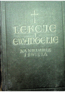 Lekcje i Ewangelie na wszystkie niedziele i święta całego roku