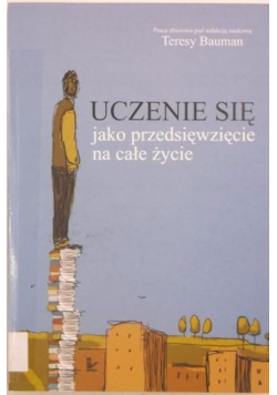 Uczenie się jako przedsięwzięcie na całe życie