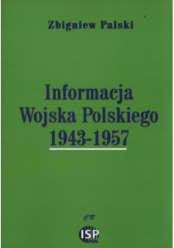 Informacja Wojska Polskiego 1943-1957
