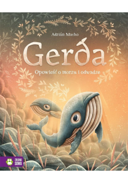 Gerda Opowieść o morzu i odwadze