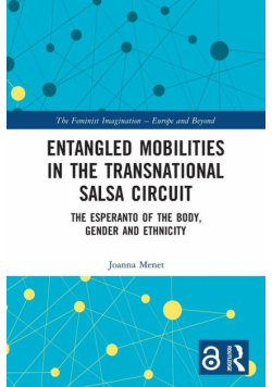 Entangled Mobilities in the Transnational Salsa Circuit