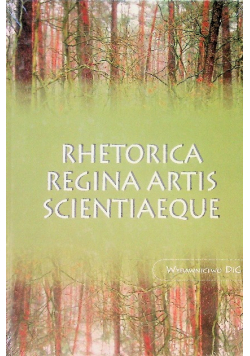 Rhetorica regina artis scientiaeque