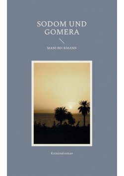 Sodom und Gomera