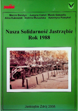 Nasza Solidarność Jastrzębie rok 1988