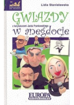 Gwiazdy w anegdocie Tom 2