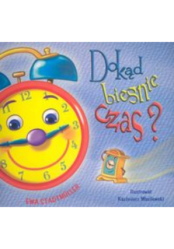 Dokąd biegnie czas?