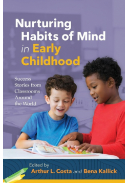 Nurturing Habits of Mind in Early Childhood