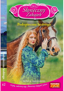 Słoneczny Zakątek Tom 62 Podopieczna hrabiego