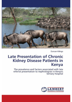 Late Presentation of Chronic Kidney Disease Patients in Kenya