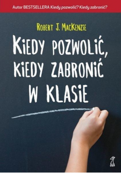 Kiedy pozwolić, kiedy zabronić w klasie w.2018