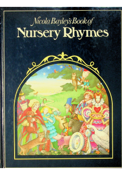 Nicola Bayleys Book of Nursery Rhymes