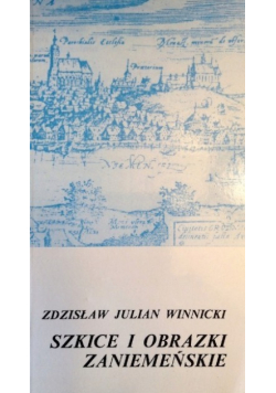 Szkice i obrazki zaniemeńskie