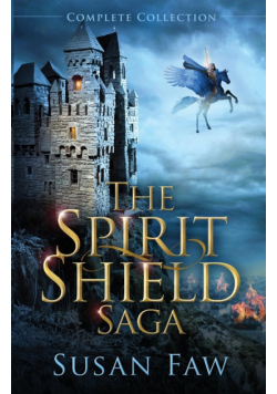 The Spirit Shield Saga Complete Collection