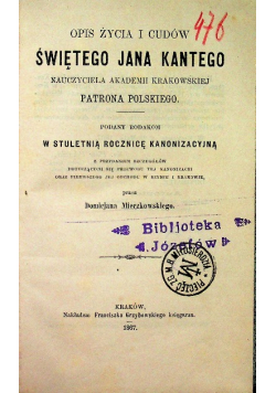 Opis życia i cudów świętego Jana Kantego, 1867 r.