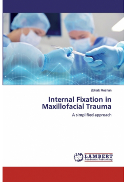 Internal Fixation in Maxillofacial Trauma