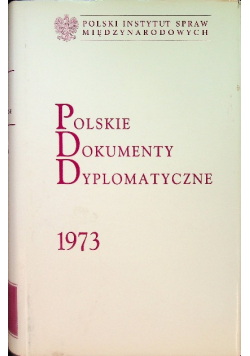 Polskie Dokumenty Dyplomatyczne 1973