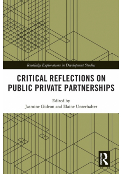 Critical Reflections on Public Private Partnerships