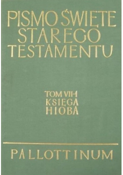 Pismo Święte Starego Testamentu Tom VII 1 Księga Hioba