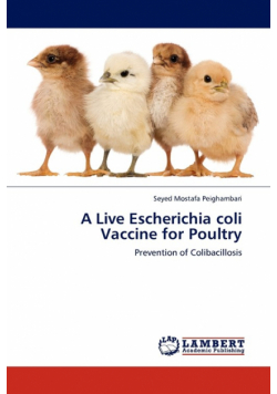 A Live Escherichia coli Vaccine for Poultry