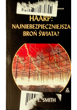 Haarp najniebezpieczniejsza broń świata