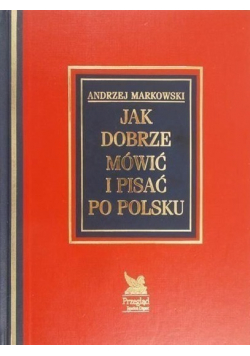 Jak dobrze mówić i pisać po polsku