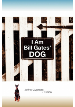 I Am Bill Gates' Dog
