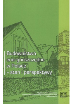 Budownictwo energooszczędne w Polsce stan i perspektywy