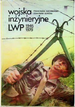 Wojska inżynieryjne LWP 1945 / 1979 plus autograf Kaczmarskiego i Sroki
