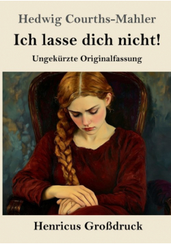Ich lasse dich nicht! (Großdruck)
