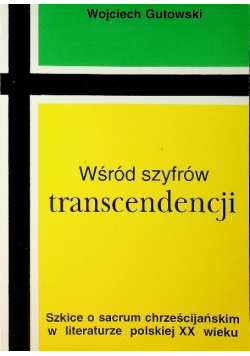 Wśród szyfrów transcendencji