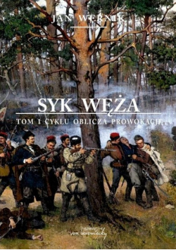 Oblicza prowokacji Tom 1 Syk węża