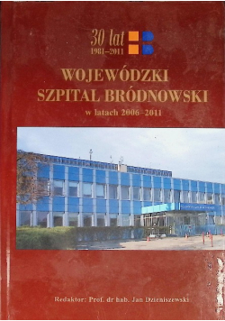 30 lat 1981-2011 Wojewódzki Szpital Bródnowski