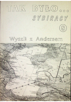 Tak było Sybiracy 8