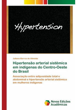 Hipertensão arterial sistêmica em indígenas do Centro-Oeste do Brasil