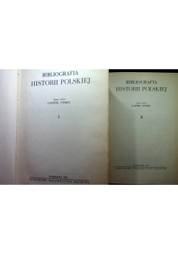 Bibliografia Historii Polskiej Reprint z 1891 2 Tomy