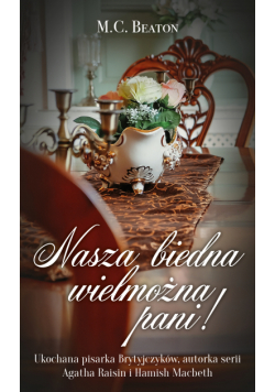 Nasza biedna wielmożna Pani!