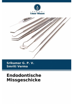 Endodontische Missgeschicke