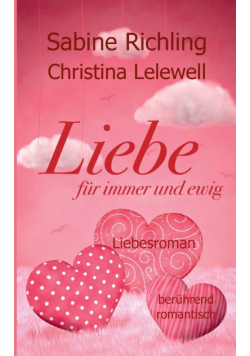 Liebe für immer und ewig