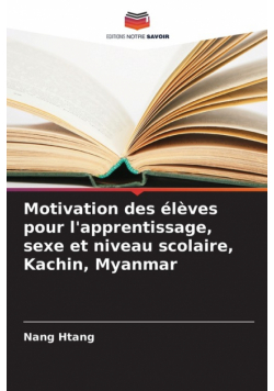 Motivation des élèves pour l'apprentissage, sexe et niveau scolaire, Kachin, Myanmar