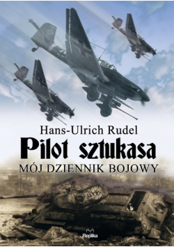 Pilot sztukasa: Mój dziennik bojowy