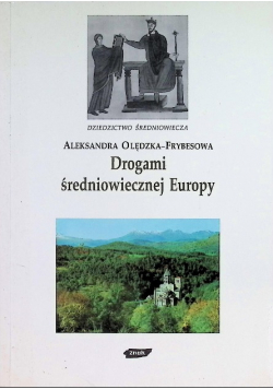 Drogami średniowiecznej Europy