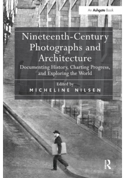 Nineteenth-Century Photographs and Architecture