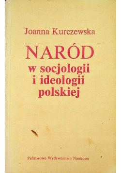 Naród w socjologii i ideologii polskiej