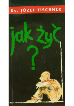 Jak żyć