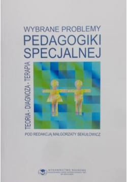 Wybrane problemy pedagogiki specjalnej