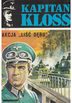 Kapitan Kloss akcja "liść dębu" nr 17