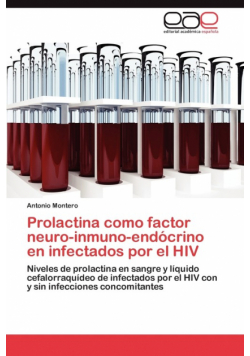 Prolactina Como Factor Neuro-Inmuno-Endocrino En Infectados Por El HIV