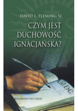 L - Czym jest duchowość ignacjańska