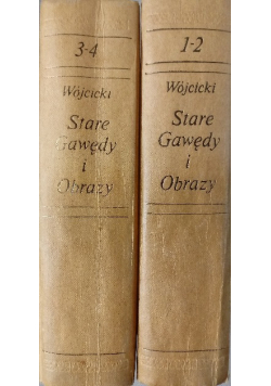 Stare gawędy i obrazy Reprint z 1840 r. Tom I do IV